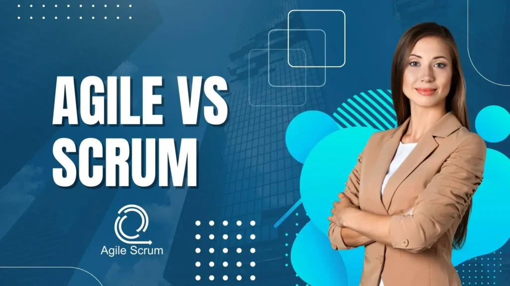 Agile Vs Scrum