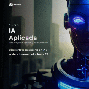Curso de IA aplicada para proyectos, Agilidad y transformación.